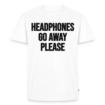 Headphones on. Go away, please. – Front, front, white