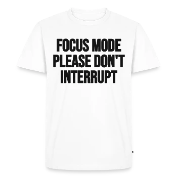 Focus mode. Please don't interrupt. – Front, front, white