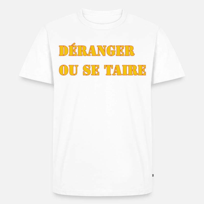 STÖREN ODER SCHWEIGEN. - Männer Premium Bio T-Shirt - Weiß