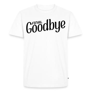 Final Goodbye - Men's Premium Organic T-Shirt - white - Front - Nico (187cm)
