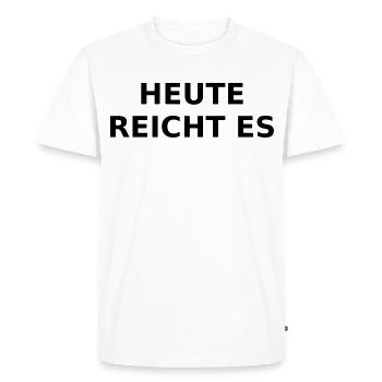 Today it's enough – ironic saying - Men's Premium Organic T-Shirt - white - Front - Nico (187cm)