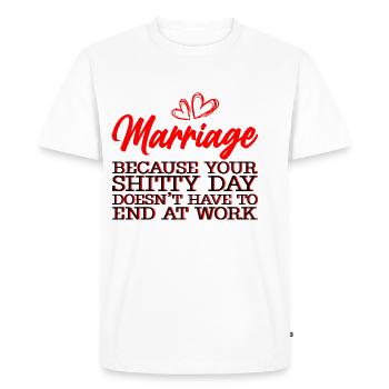 Mariage Votre journée de merde n’a pas à se terminer 3 - T-shirt Premium bio Homme - blanc - Devant - Nico (187cm)