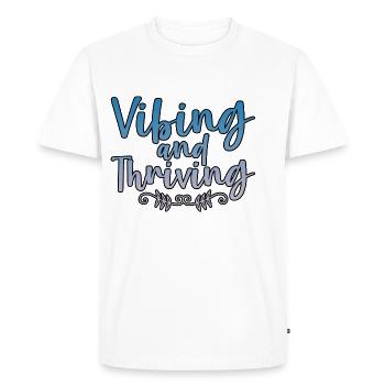 Vibing And Thriving 4 - Men's Premium Organic T-Shirt - white - Front - Nico (187cm)