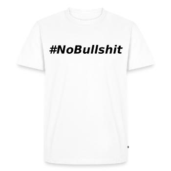 HASHTAG NO BULLSHIT #NoBullshit # No Bullshit - T-shirt Premium bio Homme - blanc - Devant - Nico (187cm)