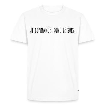 Je Commande Donc Je Suis - Humour Shopping - T-shirt Premium bio Homme - blanc - Devant - Nico (187cm)