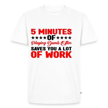 5 minutes de jeu stupide sauvent souvent du travail 3 - T-shirt Premium bio Homme - blanc - Devant - Nico (187cm)