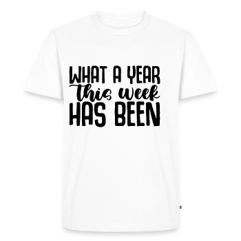 What A Year This Week Has Been 4 - Men's Premium Organic T-Shirt - white - Front - Nico (187cm)