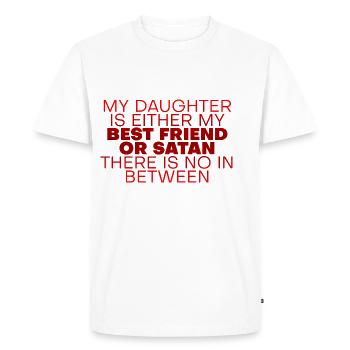 My Daughter Is Either My Best Friend Or Satan 3 - Men's Premium Organic T-Shirt - white - Front - Nico (187cm)