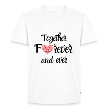 Together Forever and Ever - Men's Premium Organic T-Shirt - white - Front - Nico (187cm)