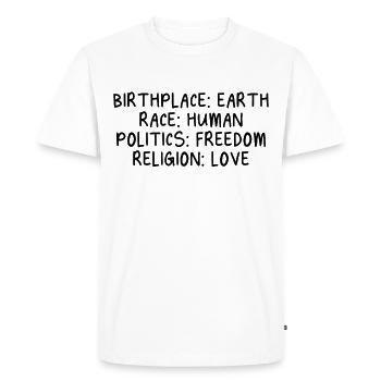 Birthplace Earth Race Human Freedom Love - Men's Premium Organic T-Shirt - white - Front - Nico (187cm)