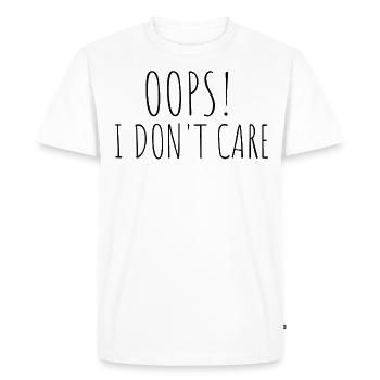 Oops! I do not care - Men's Premium Organic T-Shirt - white - Front - Nico (187cm)