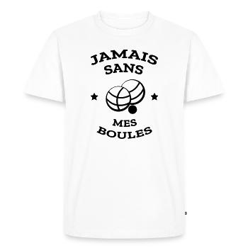 PÉTANQUE JAMAIS SANS MES BOULES - T-shirt Premium bio Homme - blanc - Devant - Nico (187cm)