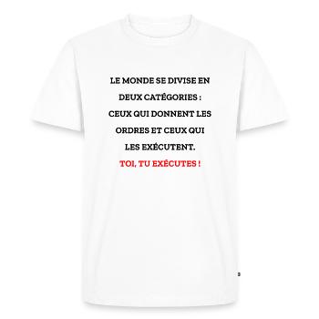LE MONDE SE DIVISE EN DEUX CATÉGORIES - PATRON - T-shirt Premium bio Homme - blanc - Devant - Nico (187cm)