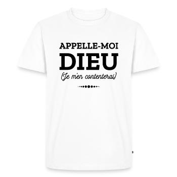APPELLE MOI DIEU - T-shirt Premium bio Homme - blanc - Devant - Nico (187cm)