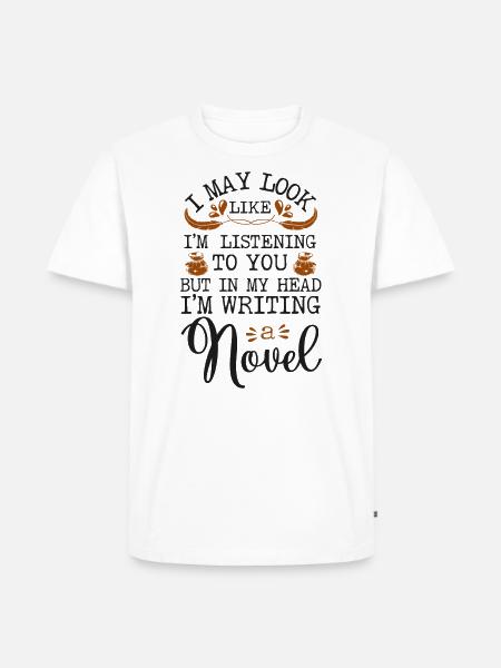 Writing Novel Writer & Published - Men's Premium Organic T-Shirt - white