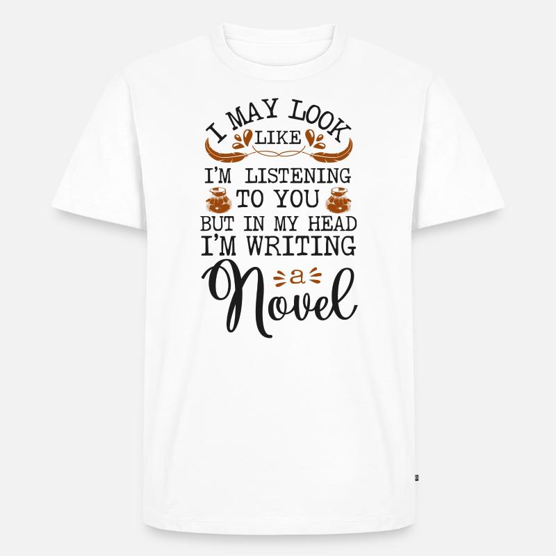 Writing Novel Writer & Published - Männer Premium Bio T-Shirt - Weiß