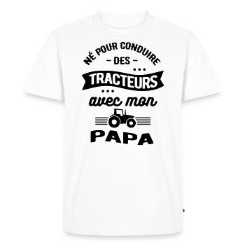 NÉ POUR CONDUIRE DES TRACTEURS AVEC MON PAPA - T-shirt Premium bio Homme - blanc - Devant - Nico (187cm)