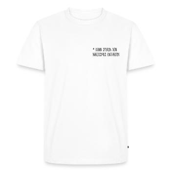 Spuren von Narzissmus Ironie Witz lustig Spruch - Männer Premium Bio T-Shirt - Weiß - Vorne - Nico (187cm)
