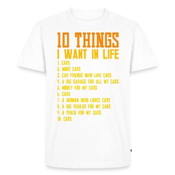 10 choses que je veux dans ma vie voitures plus voitures - T-shirt Premium bio Homme - blanc - Devant - Nico (187cm)