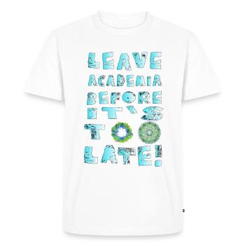 Quitter Academia avant qu'il ne soit trop tard - T-shirt Premium bio Homme - blanc - Devant - Nico (187cm)