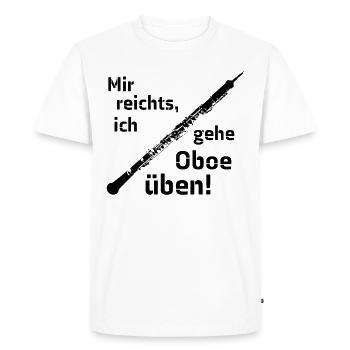 Mir reichts, ich gehe Oboe üben! (schwarz) - Männer Premium Bio T-Shirt - Weiß - Vorne - Nico (187cm)