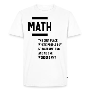 Math. Cadeau drôle de citation de sarcasme de maths - T-shirt Premium bio Homme - blanc - Devant - Nico (187cm)