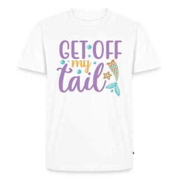 Get Off My Tail mermaid gift gift idea - Men's Premium Organic T-Shirt - white - Front - Nico (187cm)