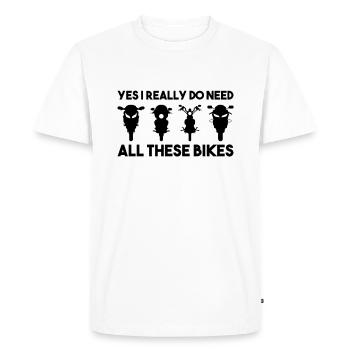 Oui, j'ai vraiment besoin de toutes ces motos - T-shirt Premium bio Homme - blanc - Devant - Nico (187cm)