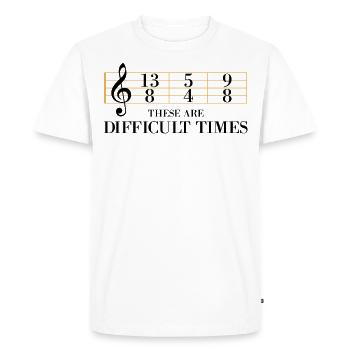These are difficult times. Yellow text Musikliebh - Men's Premium Organic T-Shirt - white - Front - Nico (187cm)