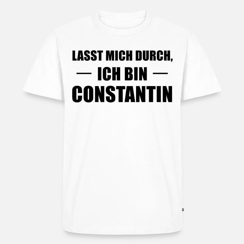 Constantin Name Spruch Geschenk Idee - Männer Premium Bio T-Shirt - Weiß