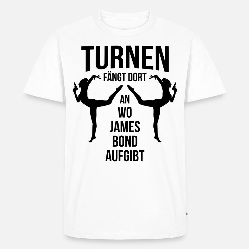 Turnen Geschenk Spruch - Männer Premium Bio T-Shirt - Weiß