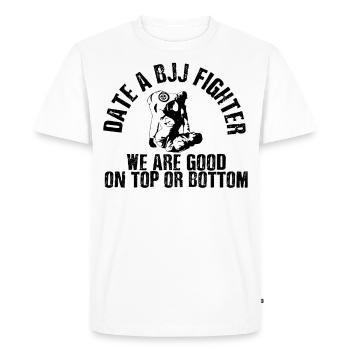 Date of a Bjj Fighter Good Top Or Bottom Jiu - Men's Premium Organic T-Shirt - white - Front - Nico (187cm)