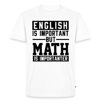 L’anglais Est important Les maths Est plus important - T-shirt Premium bio Homme - blanc - Devant - Nico (187cm)