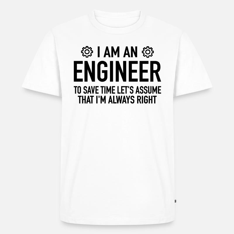 Engineer Spruch - Engineering Engineer Technician - Men's Premium Organic T-Shirt - white