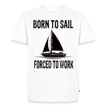 Born to sail To work - Men's Premium Organic T-Shirt - white - Front - Nico (187cm)