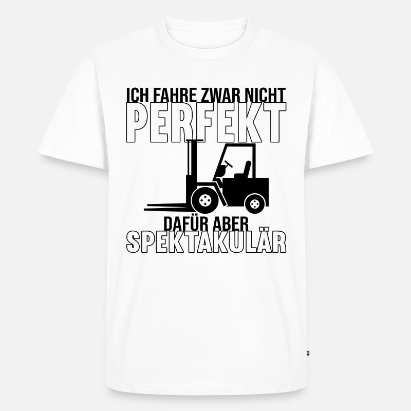 Gabelstaplerfahrer Staplerfahrer Gabelstapler - Männer Premium Bio T-Shirt - Weiß
