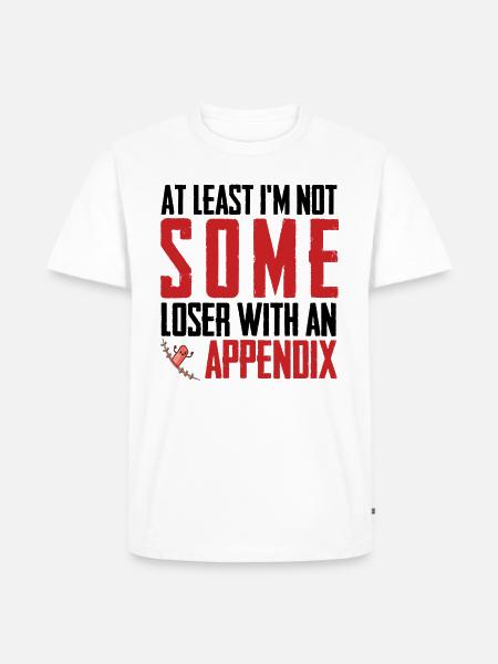 Appendicitis Surviving Surgeon Lustiger - Men's Premium Organic T-Shirt - white
