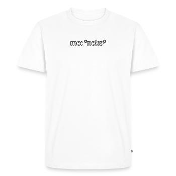 Funny Neko Meme - Men's Premium Organic T-Shirt - white - Front - Nico (187cm)
