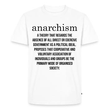 Anarchist Anarchism Defining Anarchy - Men's Premium Organic T-Shirt - white - Front - Nico (187cm)