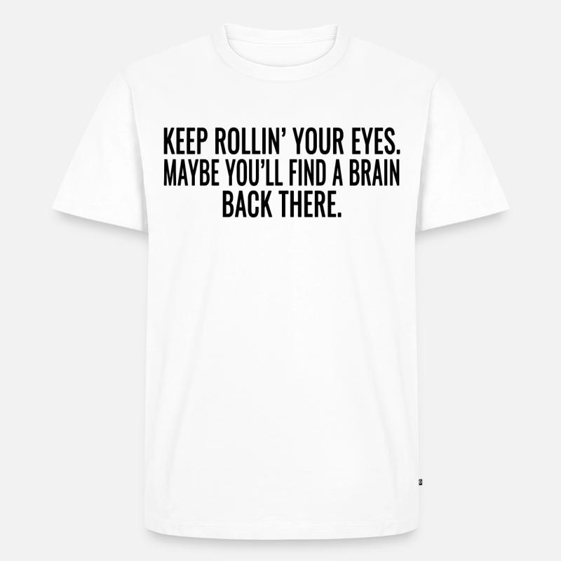 Sarkasmus Sprüche - Männer Premium Bio T-Shirt - Weiß