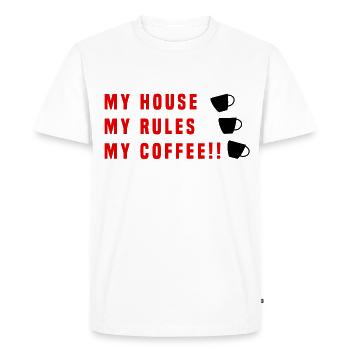 my house my rules my coffee - Men's Premium Organic T-Shirt - white - Front - Nico (187cm)