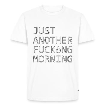 just another fucking morning - T-shirt Premium bio Homme - blanc - Devant - Nico (187cm)