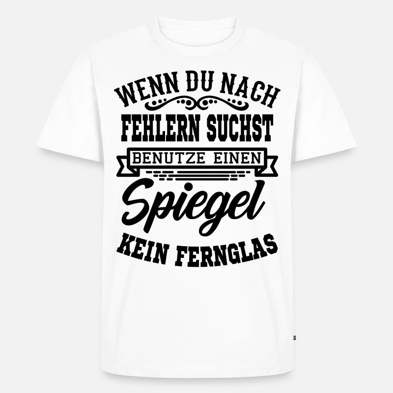Lustiger Spruch T-Shirt Geschenkidee - Männer Premium Bio T-Shirt - Weiß