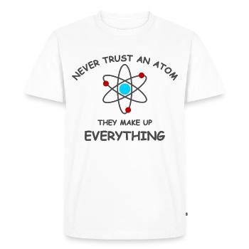 Never trust an atom - Men's Premium Organic T-Shirt - white - Front - Nico (187cm)