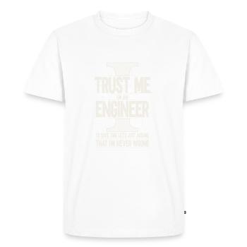 Trust Me Im An Engineer Definition Costume Funny G - Men's Premium Organic T-Shirt - white - Front - Nico (187cm)