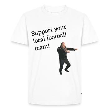 Support your local Football team! - Men's Premium Organic T-Shirt - white - Front - Nico (187cm)