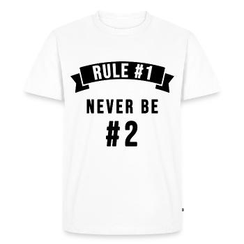 Rule 1: Never be number 2 - Men's Premium Organic T-Shirt - white - Front - Nico (187cm)