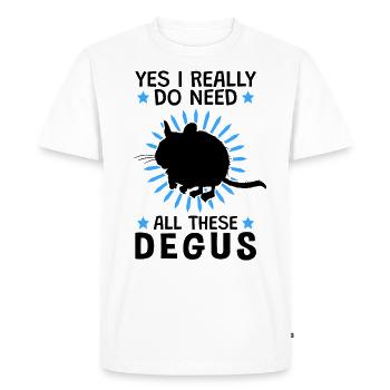 Yes I need all this Degus rodent Chile - Men's Premium Organic T-Shirt - white - Front - Nico (187cm)