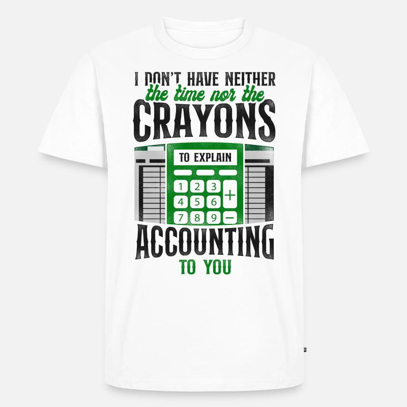 Comptable Comptable Comptable Comptabilité - T-shirt Premium bio Homme - blanc