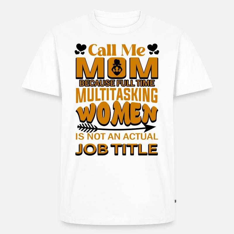 Mutter Multitasking - Männer Premium Bio T-Shirt - Weiß